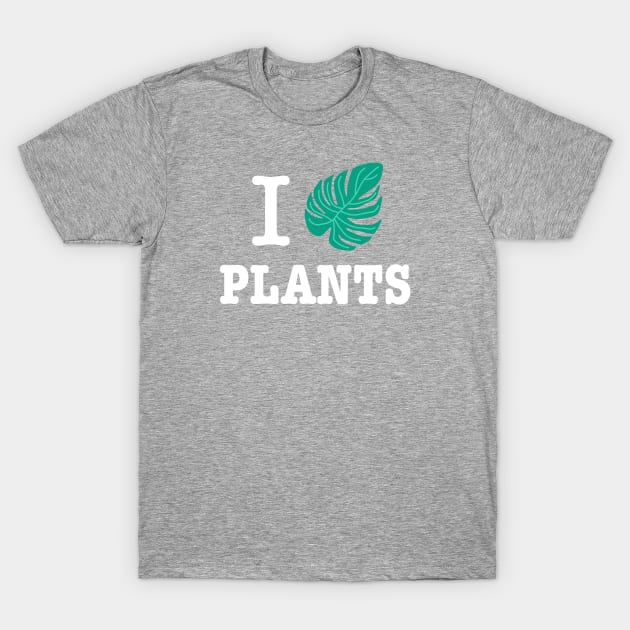 I Love Plants - Monstera Plant T-Shirt by Plantitas